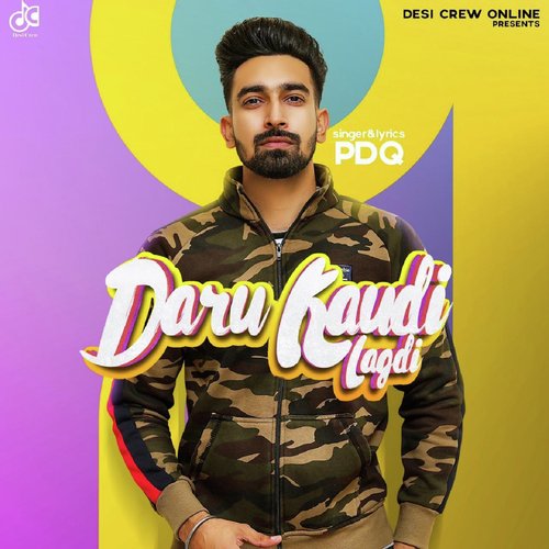 download PDQ  Daru Kaudi Lagdi mp3 Single Tracks song 