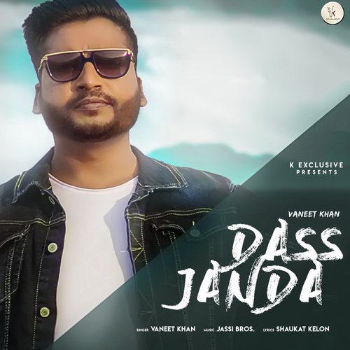 download Vaneet Khan  Dass Janda mp3 Single Tracks song 