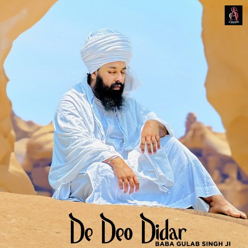 download Baba Gulab Singh Ji  De Deo Didar mp3 Single Tracks song 