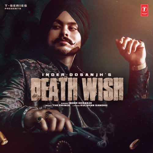 download Inder Dosanjh, The Prince  Death Wish mp3 Single Tracks song 