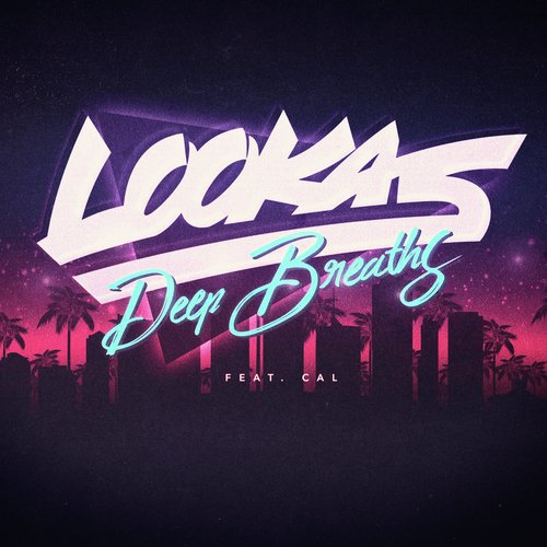 download Lookas  Deep Breaths mp3 Single Tracks song 