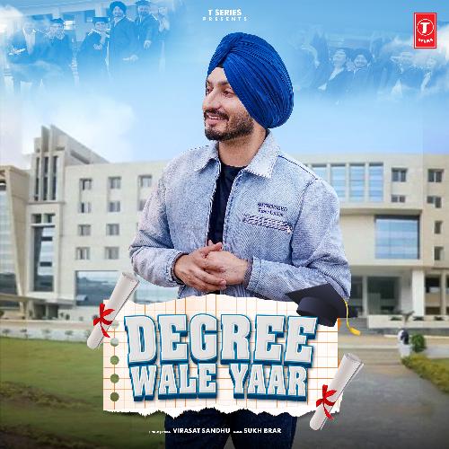 download Virasat Sandhu, Sukh Brar  Degree Wale Yaar mp3 Single Tracks song 