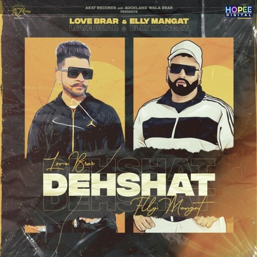 download Love Brar, Elly Mangat  Dehshat mp3 Single Tracks song 