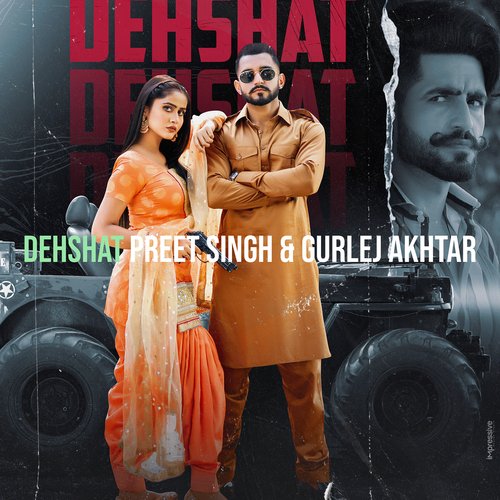 download Preet Singh, Gurlej Akhtar  Dehshat mp3 Single Tracks song 