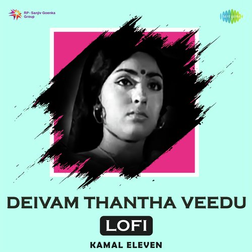 download   Deivam Thantha Veedu Lofi mp3 Single Tracks song 