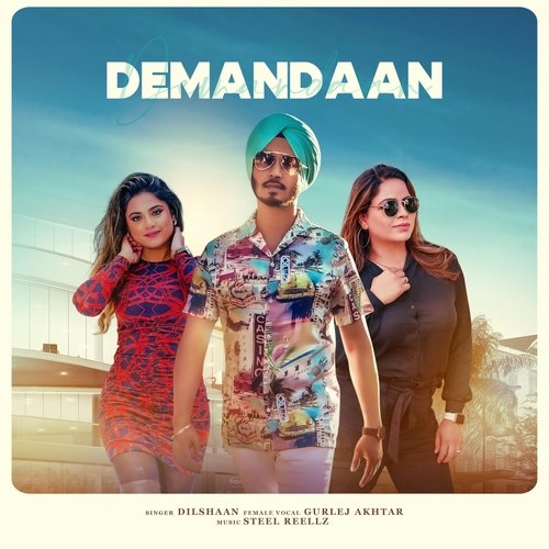 download Dilshaan, Gurlej Akhtar  Demandaan mp3 Single Tracks song 