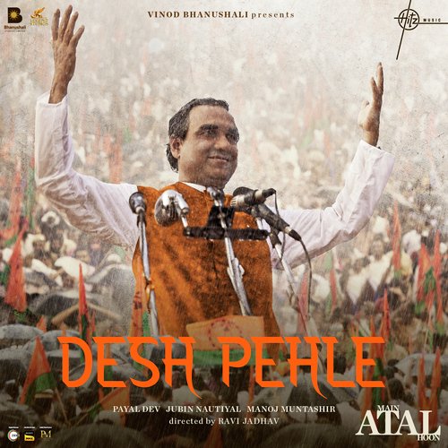 download   Desh Pehle (From "Main Atal Hoon") mp3 Single Tracks song 