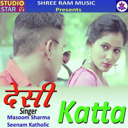 download Masoom Sharma, Seenam Kathelic  Desi Katta mp3 Single Tracks song 