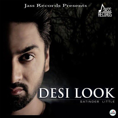 download Satinder Little  Desi Look mp3 Single Tracks song 