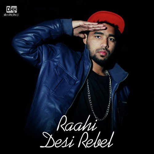 download Raahi  Desi Rebel mp3 Single Tracks song 