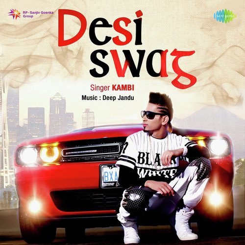 download Kambi Rajpuria  Desi Swag mp3 Single Tracks song 