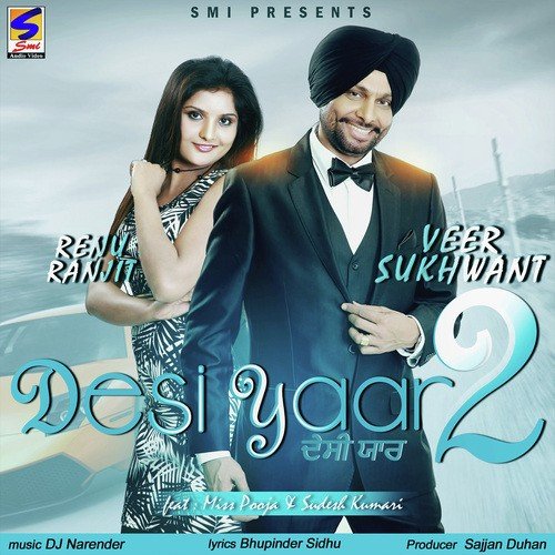 download Veer Sukhwant, Renu Ranjit  Desi Yaar 2 mp3 Single Tracks song 