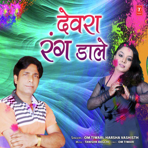 download Harsha Vashisth, Tanishk Bagchi, Om Tiwari  Devra Rang Dale mp3 Single Tracks song 