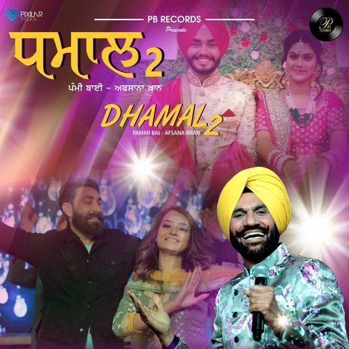 download Pammi Bai, Afsana Khan  Dhamal 2 mp3 Single Tracks song 