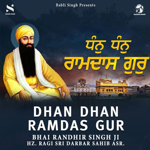 download Bhai Randhir Singh Hz. Ragi Sri Darbar Sahib Asr.  Dhan Dhan Ramdas Gur By Bhai Randhir Singh Ji mp3 Single Tracks song 