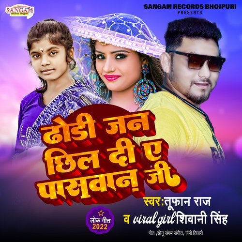 download Tufan Raj  Dhodi Jan Chhil Di E Paswan Ji mp3 Single Tracks song 