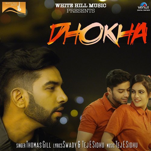 download Thomas Gill  Dhokha mp3 Single Tracks song 