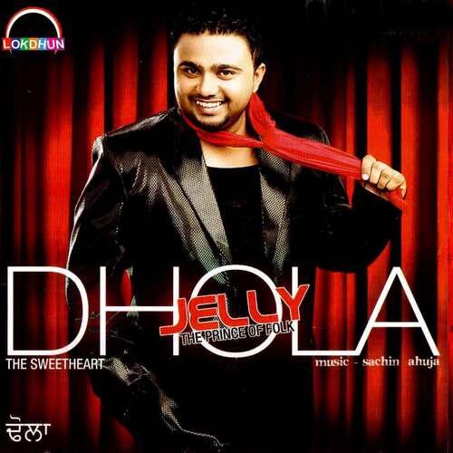 download Jelly  Dhola mp3 Single Tracks song 