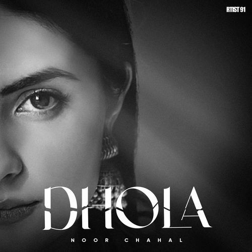 download Noor Chahal  Dhola mp3 Single Tracks song 