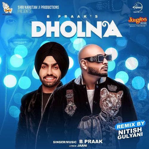 download B Praak  Dholna Remix mp3 Single Tracks song 