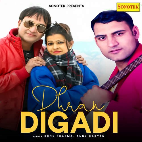 download Sonu Sharma, Annu Kadyan (AK Jatti)  Dhran Digadi mp3 Single Tracks song 