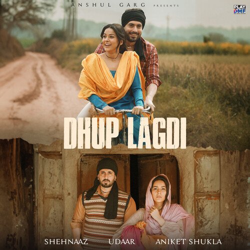 download Shehnaaz Gill, Udaar, Aniket Shukla  Dhup Lagdi mp3 Single Tracks song 