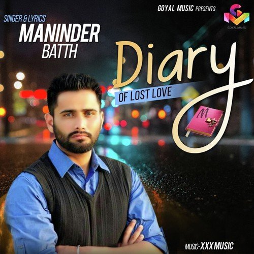 download Maninder Batth  Diary Of Lost Love mp3 Single Tracks song 