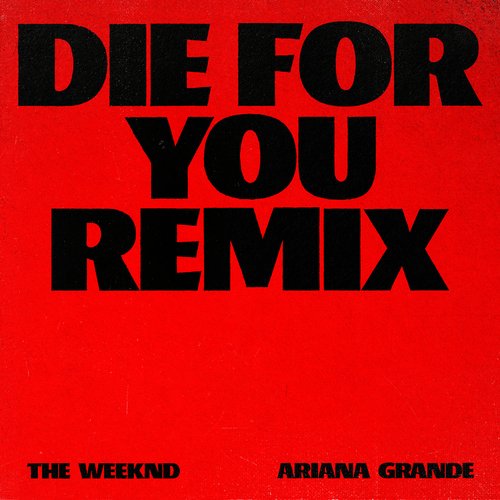 download The Weeknd, Ariana Grande  Die For You mp3 Single Tracks song 