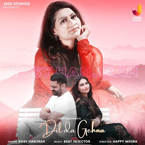 download Rosy Hanjrah  Dil Da Gehna mp3 Single Tracks song 