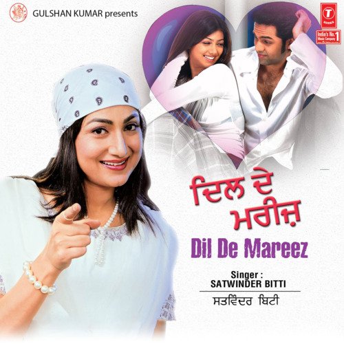 download Satwinder Bitti  Dil De Mareez mp3 Single Tracks song 