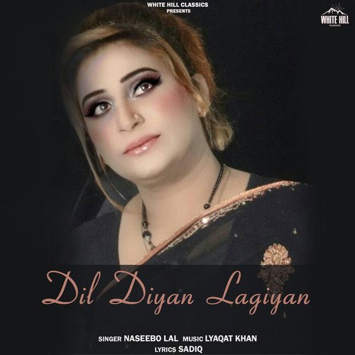 download Naseebo Lal  Dil Diyan Lagiyan mp3 Single Tracks song 