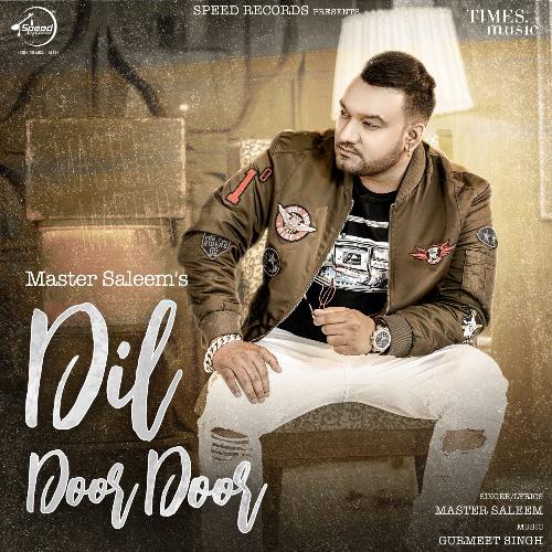 download Master Saleem  Dil Door Door mp3 Single Tracks song 