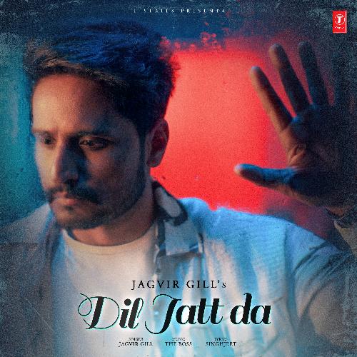 download Jagvir Gill, The Boss  Dil Jatt Da mp3 Single Tracks song 