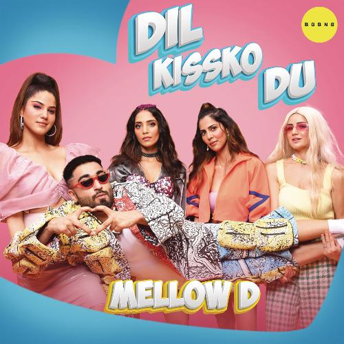 download Mellow D  Dil Kissko Du mp3 Single Tracks song 