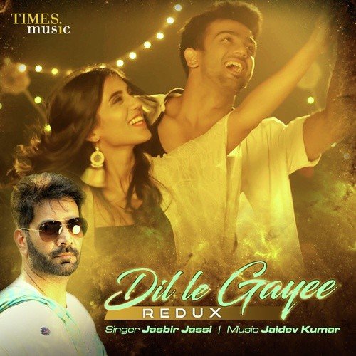 download Jasbir Jassi  Dil Le Gayee mp3 Single Tracks song 