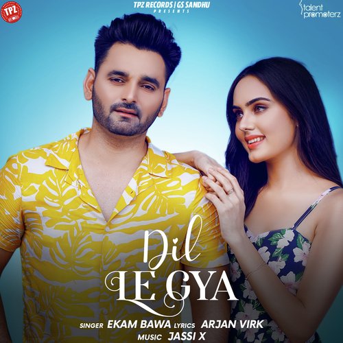 download Ekam Bawa  Dil Le Gya mp3 Single Tracks song 