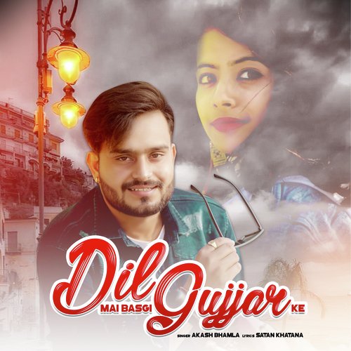 download Akash Bhamla  Dil Mai Basgi Gujjar Ke mp3 Single Tracks song 