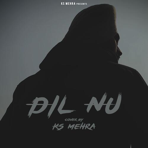 download KS Mehra  Dil Nu mp3 Single Tracks song 