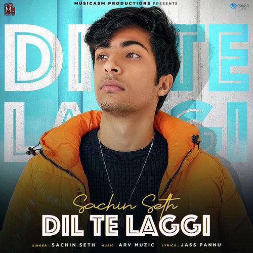 download Sachin Seth  Dil Te Laggi mp3 Single Tracks song 