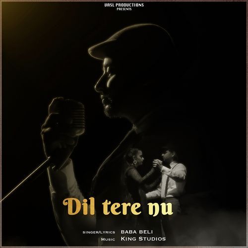 download Baba Beli  Dil Tere Nu mp3 Single Tracks song 