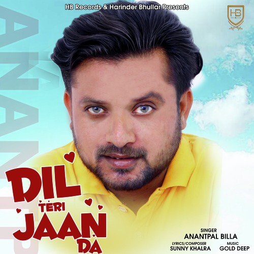 download Anantpal Billa  Dil Teri Jaan Da mp3 Single Tracks song 