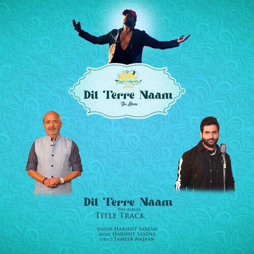 download Harshit Saxena  Dil Terre Naam mp3 Single Tracks song 