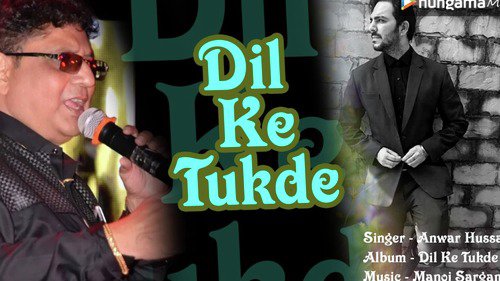 download Anwar Hussain  Dil Tod Ke Gaya He Mera Yar Dekho mp3 Single Tracks song 