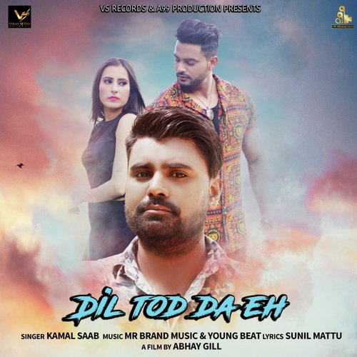 download Kamal Saab  Dil Tod Da Eh mp3 Single Tracks song 