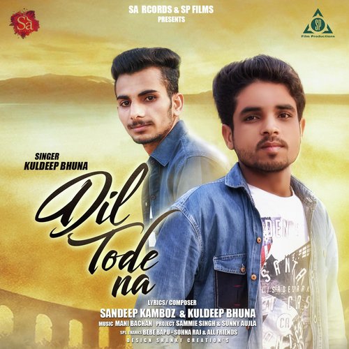 download Kuldeep Bhuna  Dil Tode Na mp3 Single Tracks song 