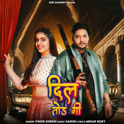 download Vinod Sorkhi  Dil Todgi mp3 Single Tracks song 