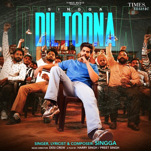 download Singga  Dil Todna mp3 Single Tracks song 