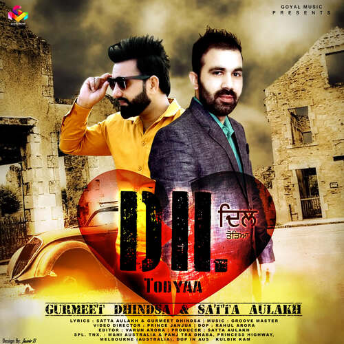 download Gurmeet Dhindsa, Satta Aulakh  Dil Todyaa mp3 Single Tracks song 