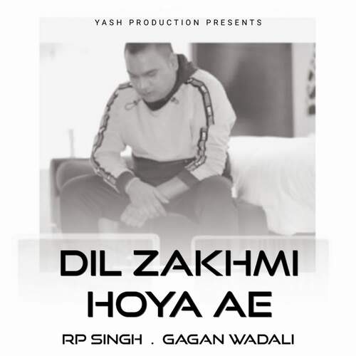 download Rp Singh  Dil Zakhmi Hoya Ae mp3 Single Tracks song 