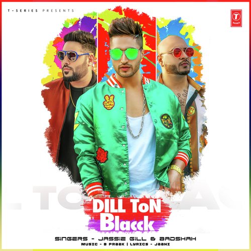 download Jassie Gill, Badshah  Dill Ton Blacck mp3 Single Tracks song 